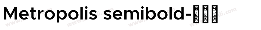 Metropolis semibold字体转换